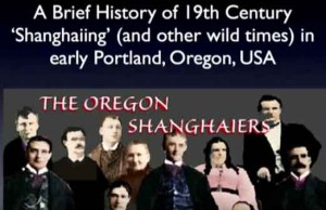 OTBTV with Alex Ansary #316 – A Brief History of 19th Century Shanghaiing in Portland, Oregon